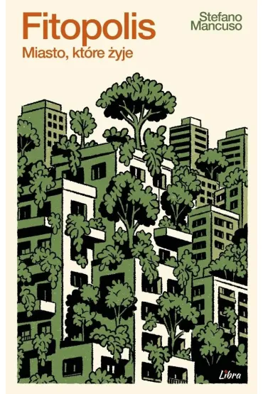 Fitopolis. Miasto, kt�re �yje - Stefano Mancuso