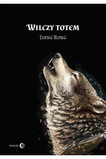 Wilczy totem - Jiang Rong
