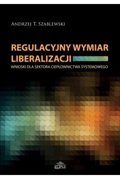 eBook Regulacyjny wymiar liberalizacji pdf