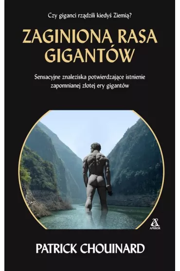 Zaginiona rasa gigant�w - Patrick Chouinard