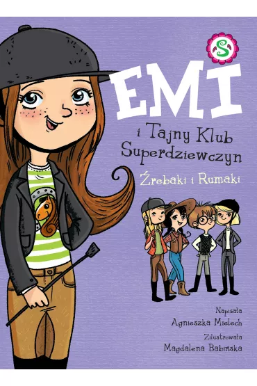 rebaki i Rumaki. Emi i Tajny Klub Superdziewczyn. Tom 5 - Agnieszka Mielech