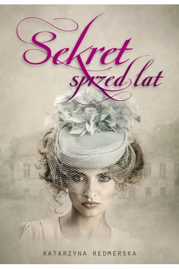 eBook Sekret sprzed lat mobi epub - Katarzyna Redmerska