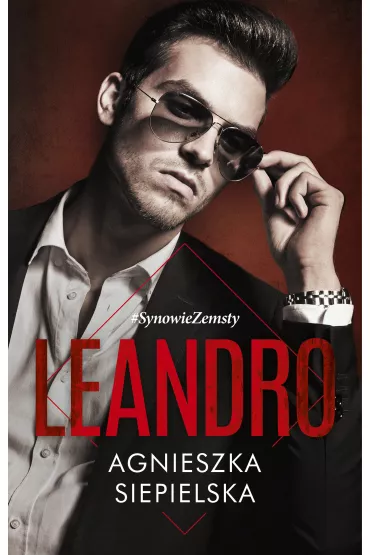 Leandro. Synowie zemsty. Tom 4 - Agnieszka Siepielska