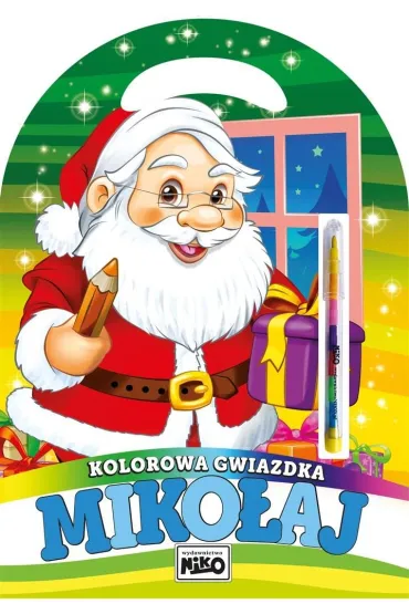 Miko�aj. Kolorowa gwiazdka - Artur Rajch, Krzysztof Kope�
