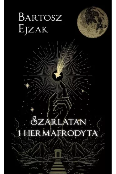 Szarlatan i hermafrodyta - Bartosz  Ejzak