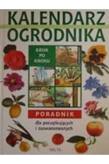 Kalendarz ogrodnika /twarda oprawa/