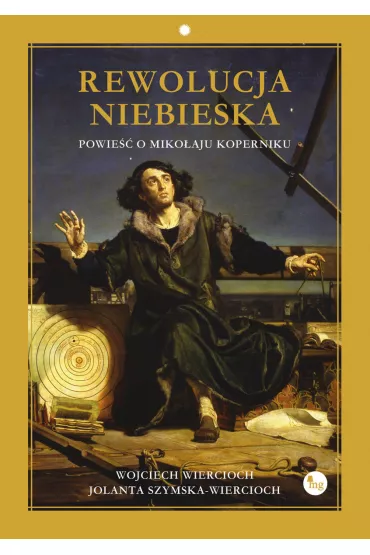 Rewolucja niebieska. Powie�� o Miko�aju Koperniku