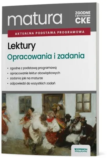 Lektury na egzaminie maturalnym. Opracowania i zadania
