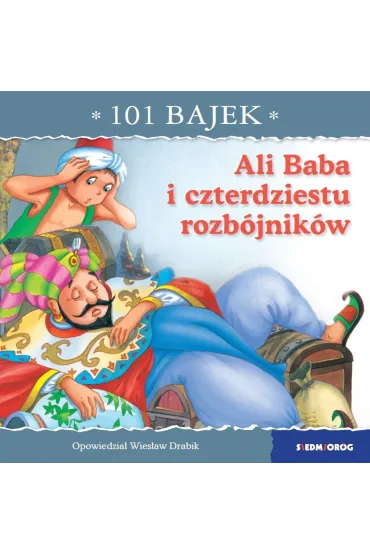 Ali Baba i czterdziestu rozb�jnik�w. 101 bajek - Wies�aw Drabik