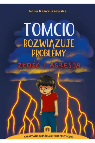 Tomcio rozwizuje problemy. Zo i agresja - Anna Kaciurzewska