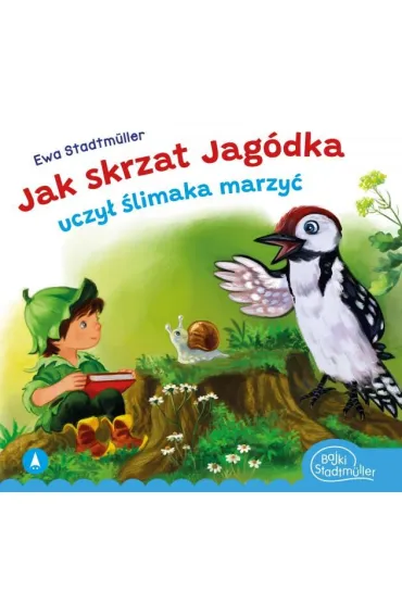 Jak skrzat Jag�dka uczy� �limaka marzy� - Ewa Stadtm�ller