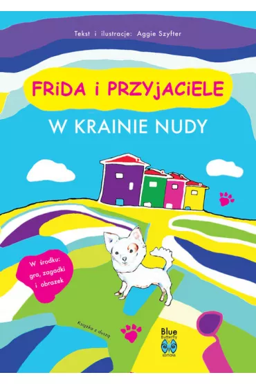 W krainie nudy. Frida i przyjaciele - Aggie Szyfter