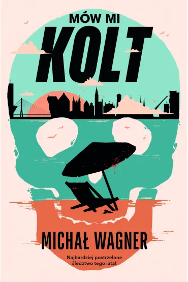 M�w mi Kolt - Micha� Wagner