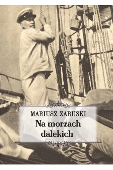 Na morzach dalekich - Mariusz Zaruski