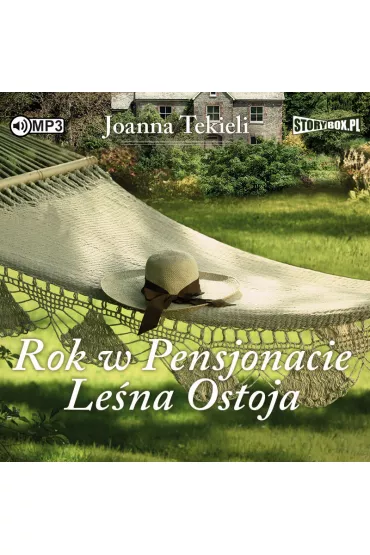 Audiobook Rok w Pensjonacie Le�na Ostoja. Pensjonat Le�na Ostoja. Tom 2 CD - Joanna Tekieli