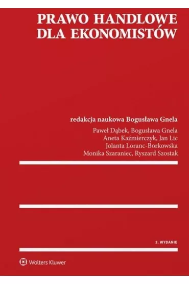 Prawo handlowe dla ekonomist�w - Bogus�awa Gnela