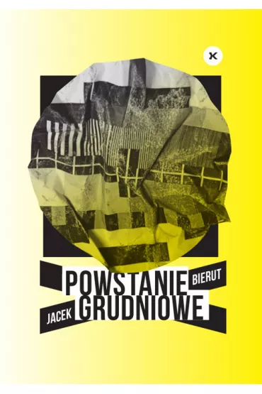 Powstanie Grudniowe - Jacek Bierut