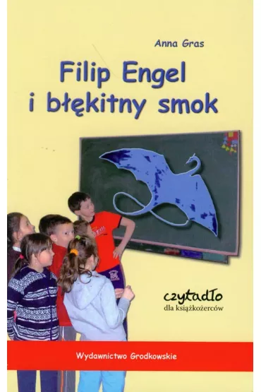 Filip Engel i b��kitny smok - Anna Gras