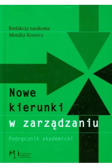 Nowe kierunki w zarz�dzaniu - Monika Kostera