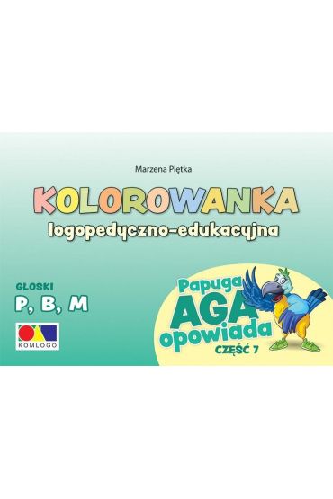 Kolorowanka Papuga Aga opowiada cz.7 - P, B, M