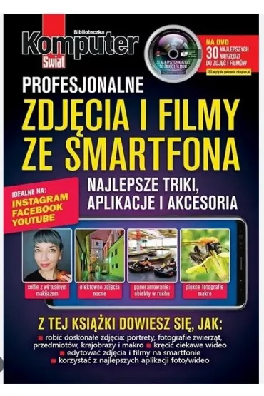 Komputer �wiat. Profesjonalne zdj�cia i filmy ze smartfona