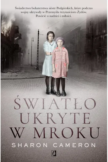 �wiat�o ukryte w mroku - Sharon Cameron