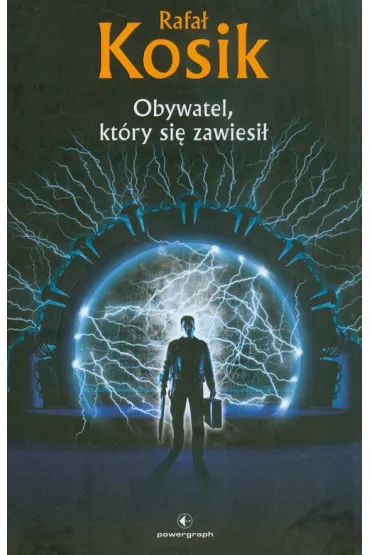 Obywatel, kt�ry si� zawiesi� - Rafa� Kosik