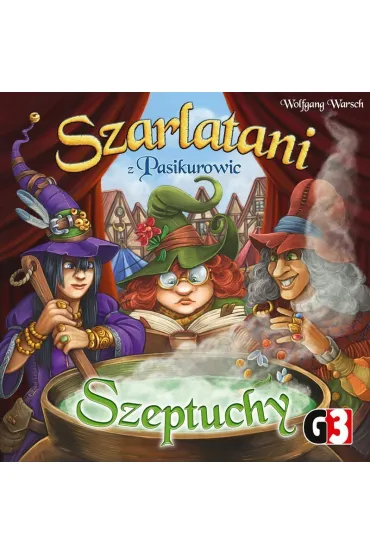 Szarlatani z Pasikurowic. Szeptuchy - Wolfgang  Warsch