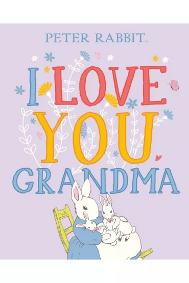 Peter Rabbit I Love You Grandma - Beatrix Potter