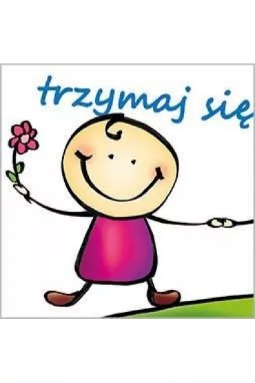 Trzymaj si� - Dobre strony 6