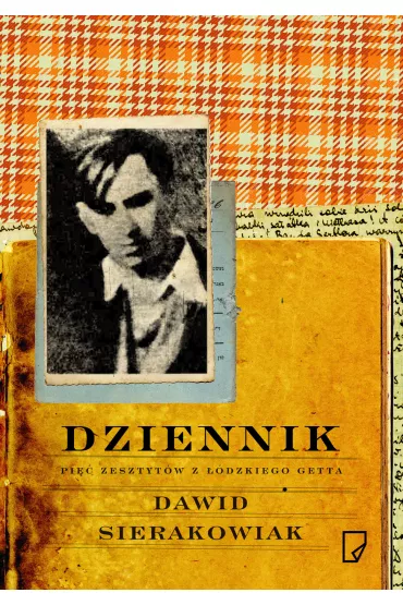 Dziennik. Pi�� zeszyt�w z ��dzkiego getta - Dawid Sierakowiak