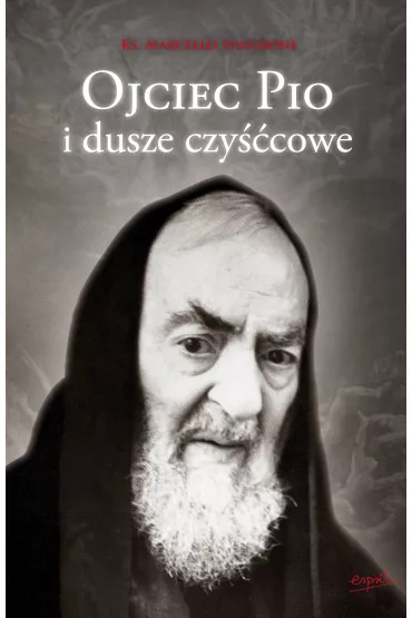 Ojciec Pio i dusze czy��cowe - Marcello Stanzione