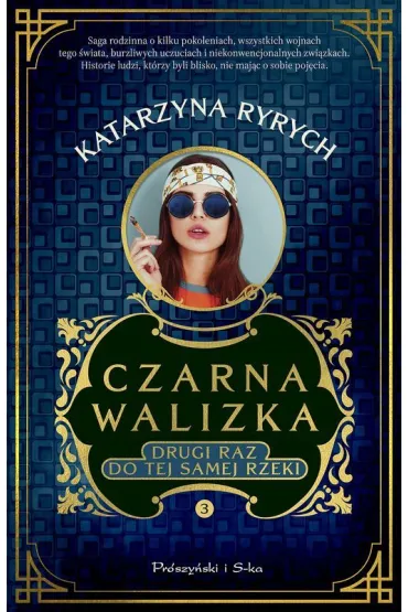 Czarna walizka. Drugi raz do tej samej rzeki. Du�e Litery - Katarzyna Ryrych