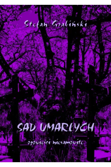 eBook Sad umarych. Opowieci niesamowite pdf - Stefan Grabiski