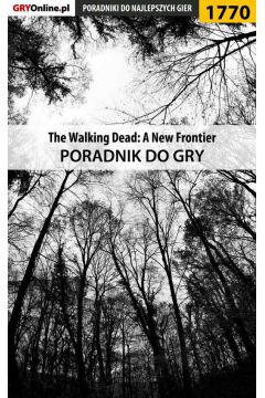 eBook The Walking Dead: The Telltale Series - A New Frontier - poradnik do gry pdf epub