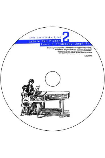 Audiobook Ja�nie Pan Pichon. Rzecz o Fryderyku Chopinie CD - Anna Czerwi�ska-Rydel