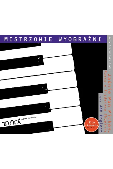 Audiobook Ja�nie Pan Pichon. Rzecz o Fryderyku Chopinie CD - Anna Czerwi�ska-Rydel