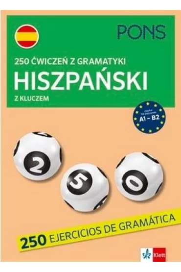 250 �wicze� z gramatyki hiszpa�skiej z kluczem na poziomie A1-B2  PONS