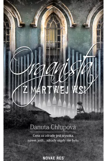 Organista z martwej wsi - Danuta Chlupova