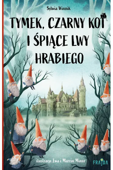 Tymek, Czarny Kot i �pi�ce lwy hrabiego - Sylwia Winnik