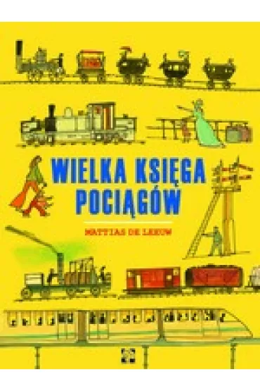 Wielka ksi�ga poci�g�w - Leeuw Mattias