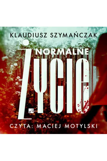 Audiobook Normalne �ycie mp3 - Klaudiusz  Szyma�czak
