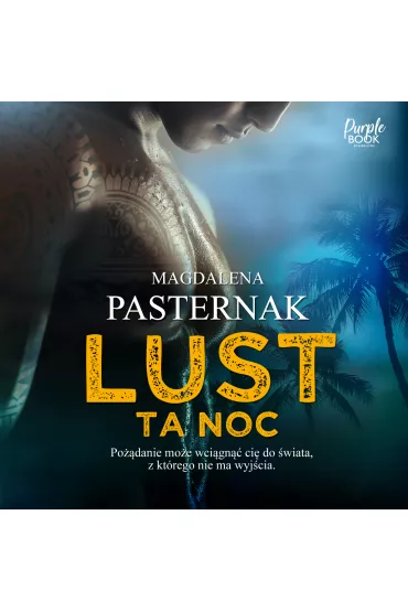 Audiobook Lust. Ta noc mp3 - Magdalena  Pasternak
