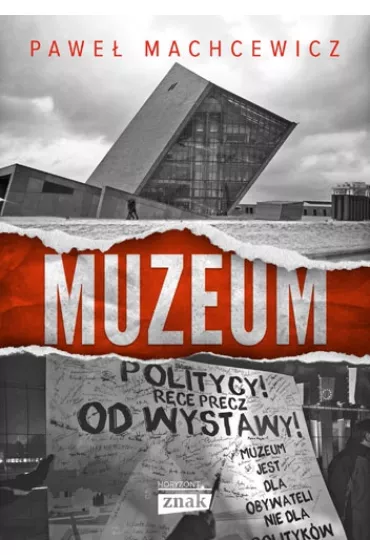 Muzeum - Pawe� Machcewicz