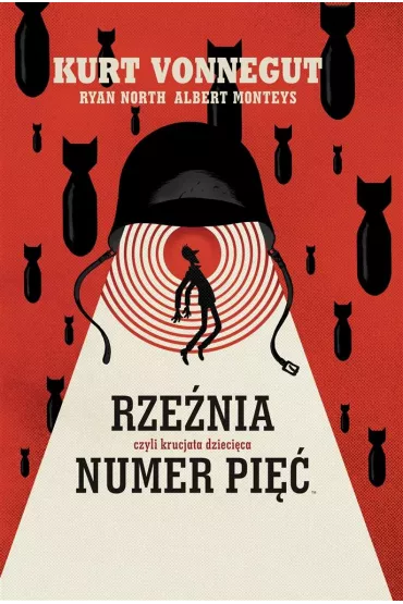 Adaptacje literatury Rze�nia numer pi��, czyli krucjata dzieci�ca - Kurt Vonnegut, Ryan  North, Albert  Monteys