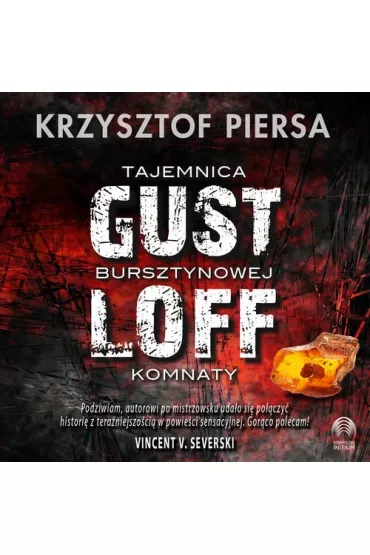 Audiobook Gustloff. Tajemnica bursztynowej komnaty mp3 - Krzysztof Piersa