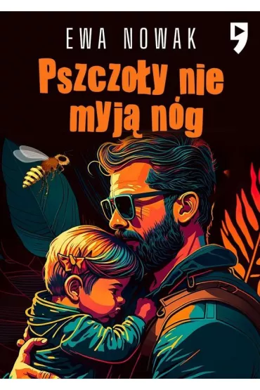 Pszczo�y nie myj� n�g - Ewa Nowak