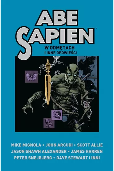 Abe Sapien W odm�tach i inne opowie�ci. Tom 3 - Allie Scott, John Arcudi, Mike Mignola