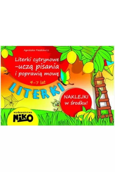 Literki cytrynowe - ucz� pisania i poprawiaj� mow�. 4-7 lat - Agnieszka Paszkiewicz