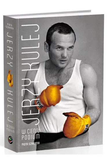 Jerzy Kulej. W cieniu podium - Piotr Szarama